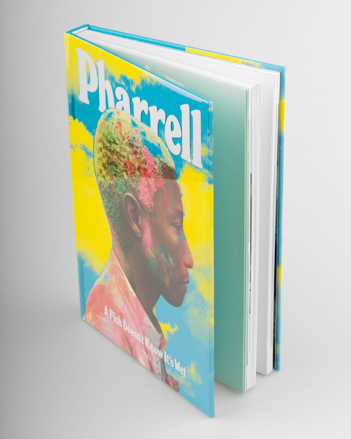 Rizzoli - Pharrell - A Fish Doesn't Know It's Wet Books Rizzoli   